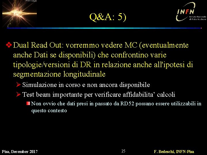 Q&A: 5) v Dual Read Out: vorremmo vedere MC (eventualmente anche Dati se disponibili)