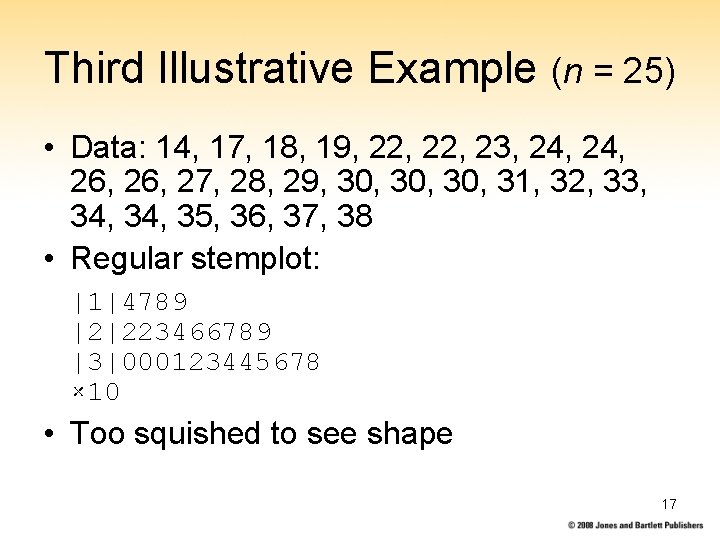 Third Illustrative Example (n = 25) • Data: 14, 17, 18, 19, 22, 23,