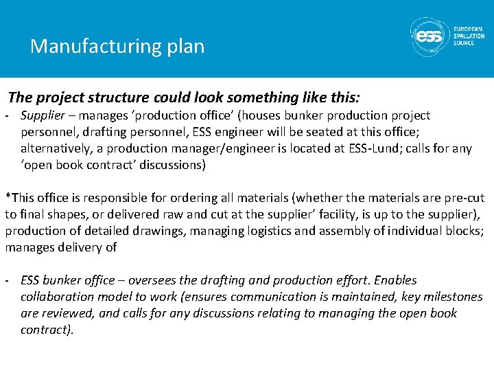 Manufacturing plan The project structure could look something like this: - Supplier – manages