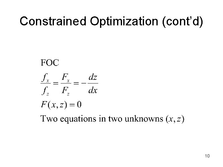 Constrained Optimization (cont’d) 10 