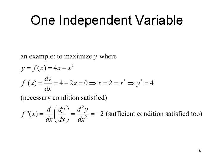 One Independent Variable 6 