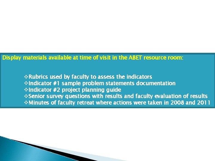 Display materials available at time of visit in the ABET resource room: v. Rubrics