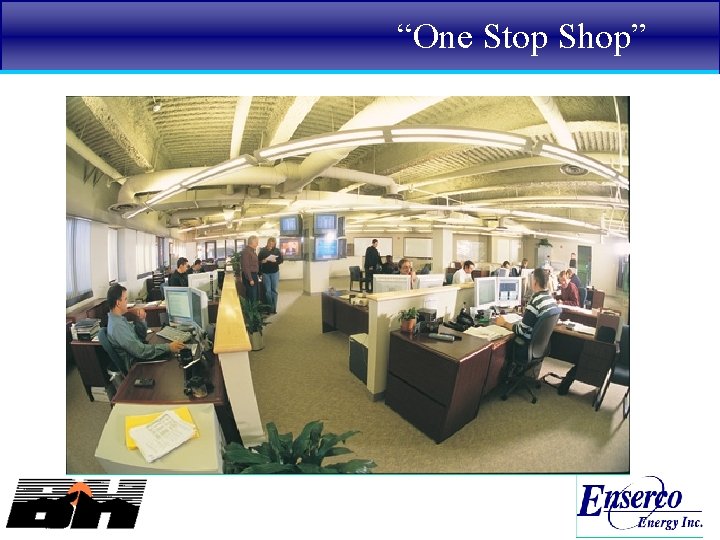 “One Stop Shop” 