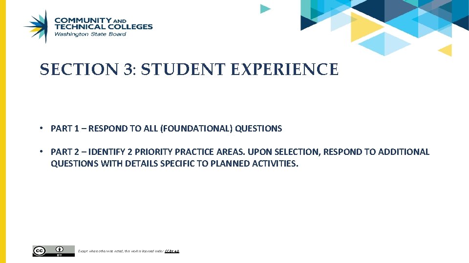 SECTION 3: STUDENT EXPERIENCE • PART 1 – RESPOND TO ALL (FOUNDATIONAL) QUESTIONS •