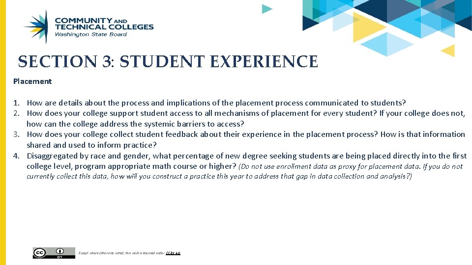 SECTION 3: STUDENT EXPERIENCE Placement 1. How are details about the process and implications