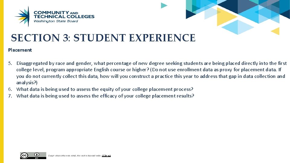 SECTION 3: STUDENT EXPERIENCE Placement 5. Disaggregated by race and gender, what percentage of