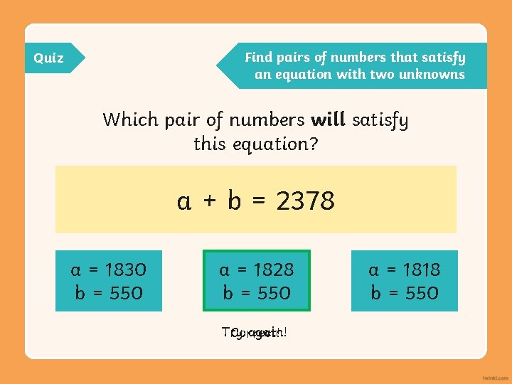 Find pairs of numbers that satisfy an equation with two unknowns Quiz Which pair