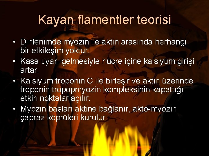 Kayan flamentler teorisi • Dinlenimde myozin ile aktin arasında herhangi bir etkileşim yoktur. •