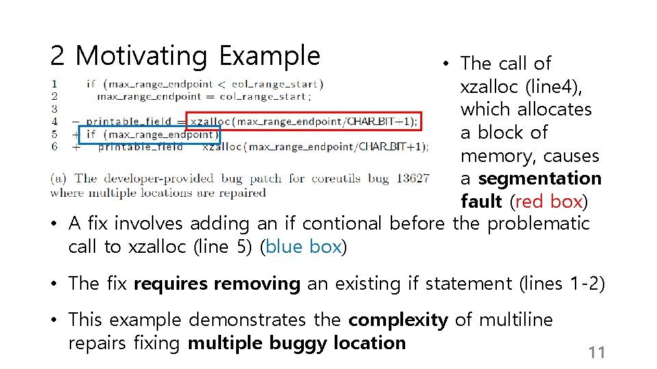 2 Motivating Example • The call of xzalloc (line 4), which allocates a block 2 Motivating Example • The call of xzalloc (line 4), which allocates a block