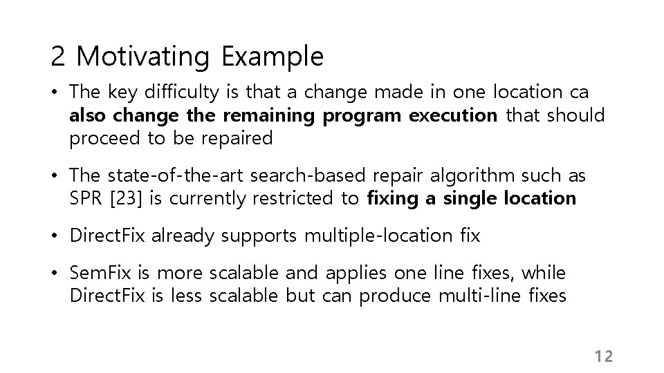 2 Motivating Example • The key difficulty is that a change made in one 2 Motivating Example • The key difficulty is that a change made in one
