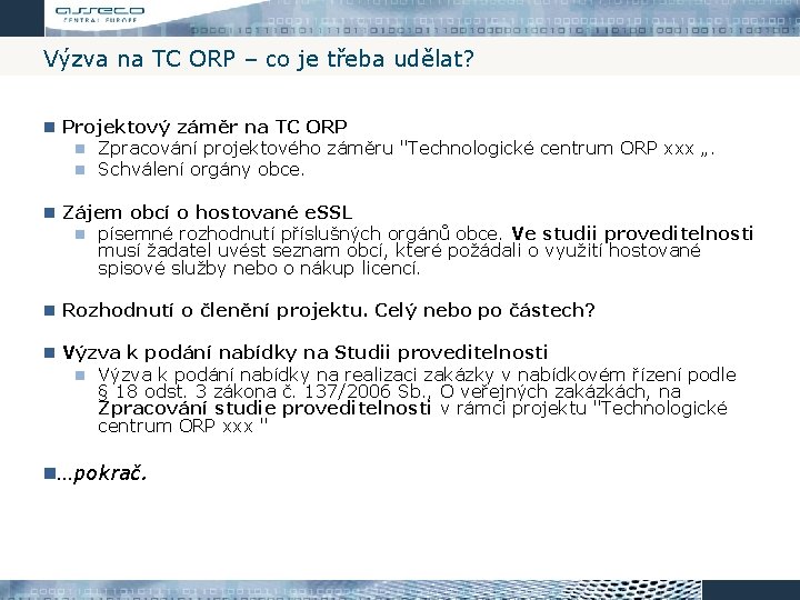 Výzva na TC ORP – co je třeba udělat? Projektový záměr na TC ORP