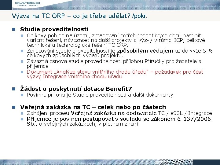 Výzva na TC ORP – co je třeba udělat? /pokr. Studie proveditelnosti Celkový pohled