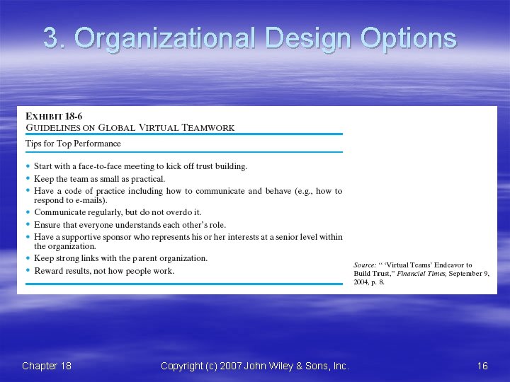 3. Organizational Design Options Chapter 18 Copyright (c) 2007 John Wiley & Sons, Inc.