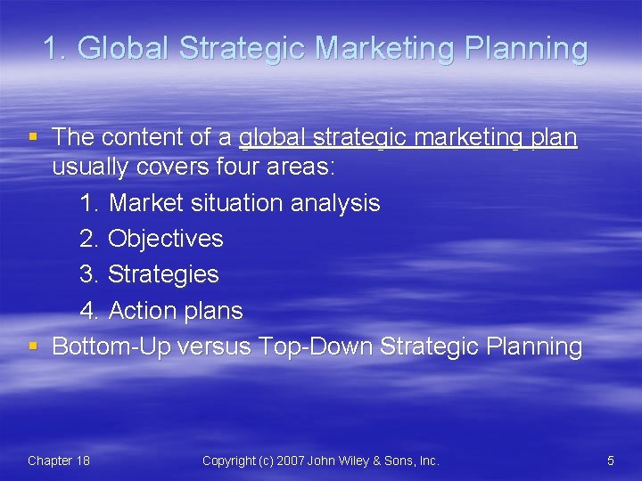 1. Global Strategic Marketing Planning § The content of a global strategic marketing plan