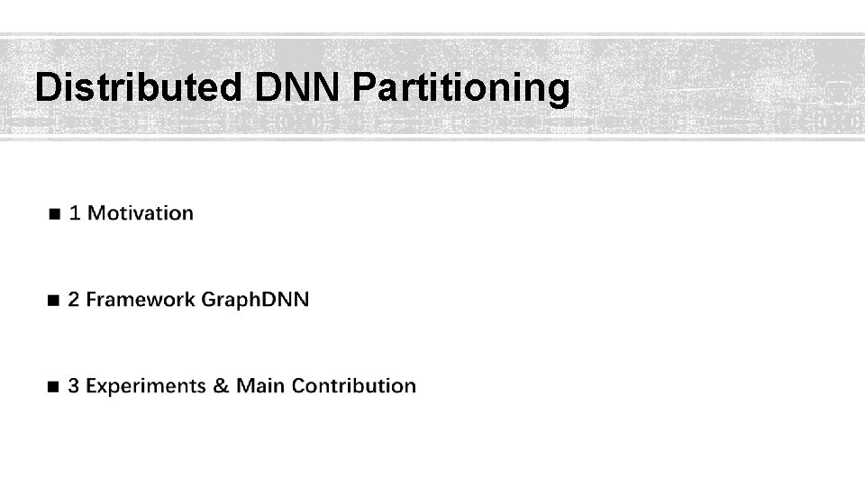 Distributed DNN Partitioning Distributed DNN Partitioning