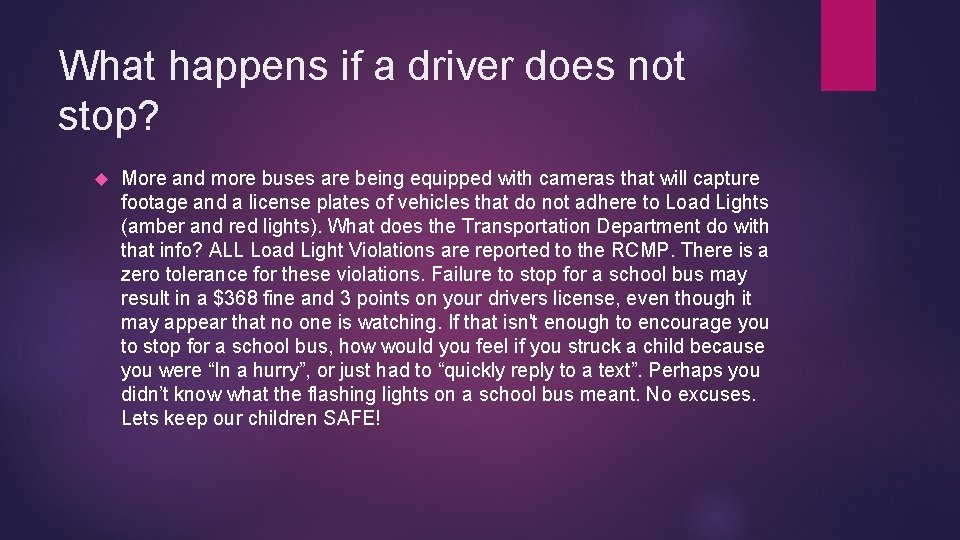What happens if a driver does not stop? More and more buses are being