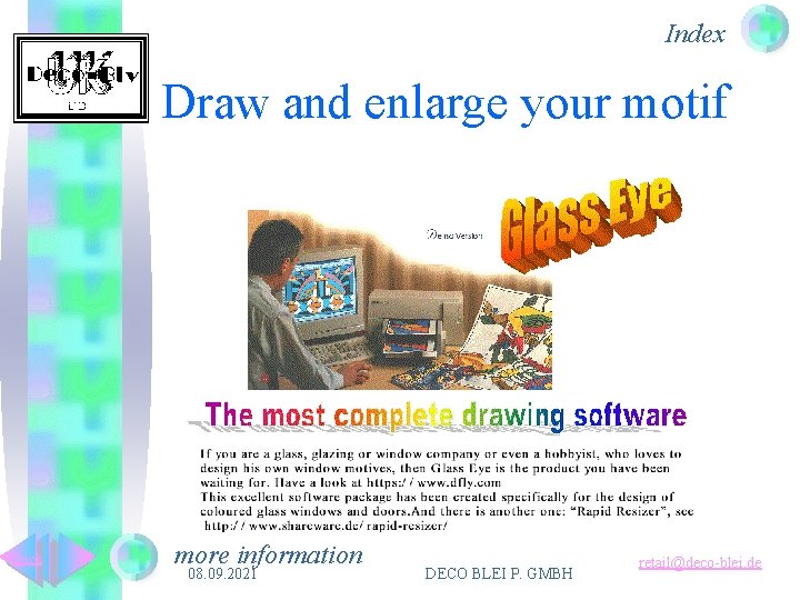 Index Draw and enlarge your motif Back more information 08. 09. 2021 DECO BLEI