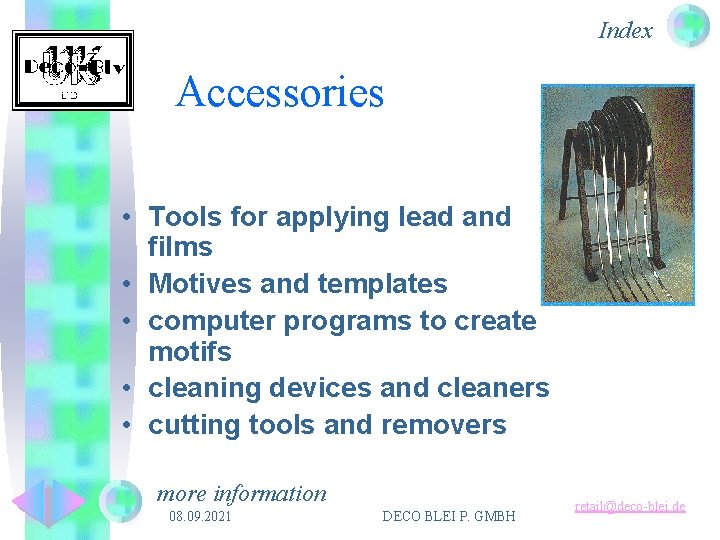 Index Accessories • Tools for applying lead and films • Motives and templates •