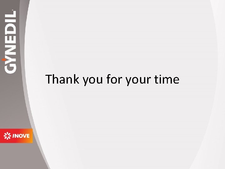 Thank you for your time 