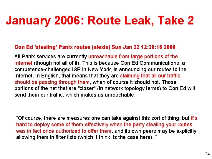 January 2006: Route Leak, Take 2 Con Ed 'stealing' Panix routes (alexis) Sun Jan
