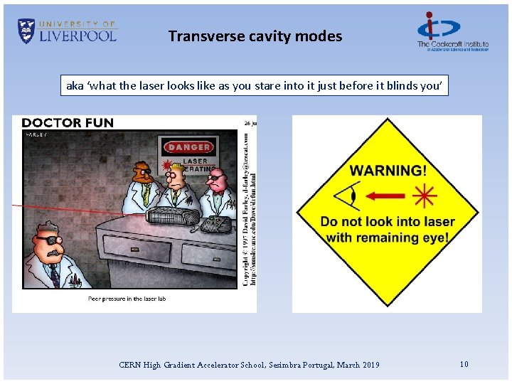 Transverse cavity modes aka ‘what the laser looks like as you stare into it