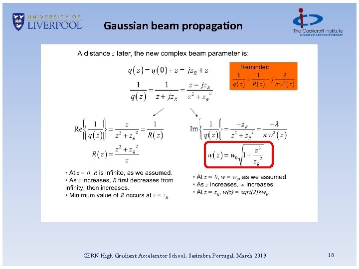 Gaussian beam propagation CERN High Gradient Accelerator School, Sesimbra Portugal, March 2019 18 