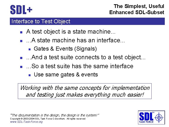 SDL+ The Simplest, Useful Enhanced SDL-Subset Interface to Test Object n n A test