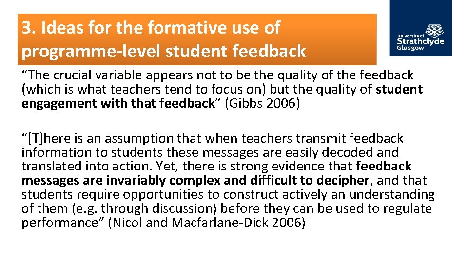 3. Ideas for the formative use of programme-level student feedback “The crucial variable appears