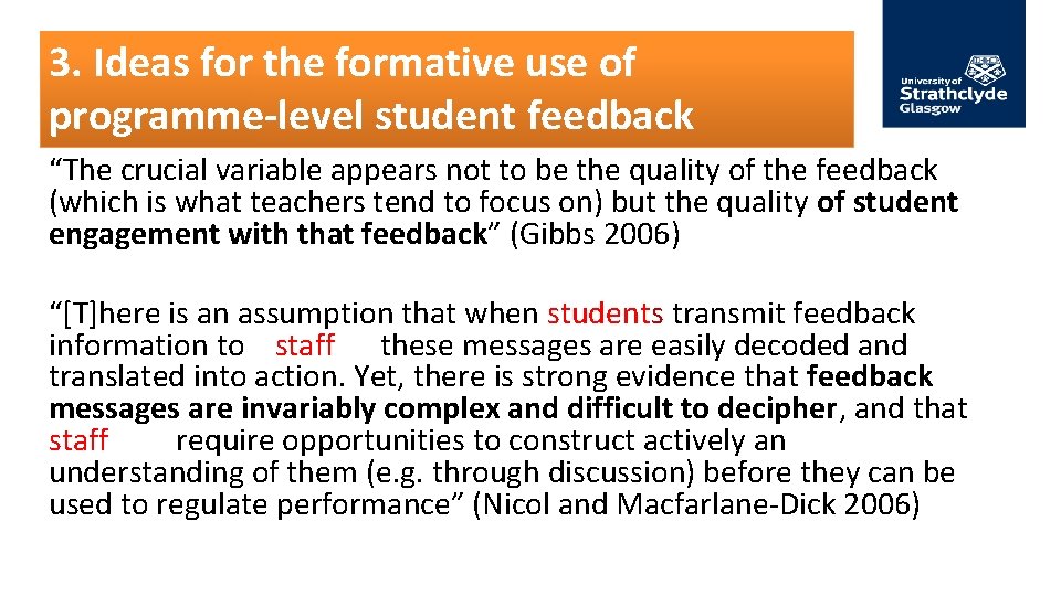 3. Ideas for the formative use of programme-level student feedback “The crucial variable appears