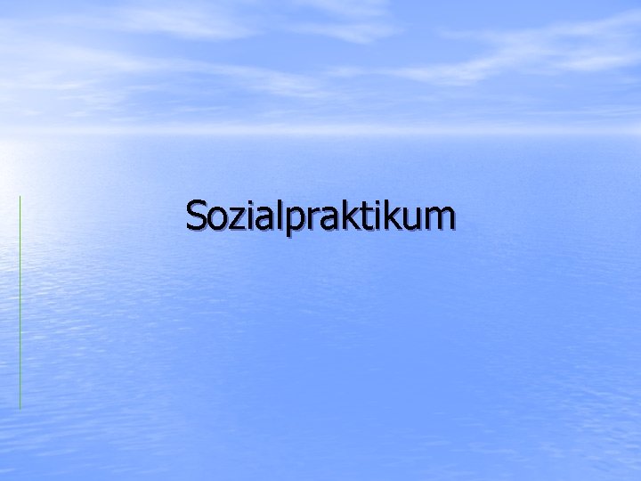 Sozialpraktikum 