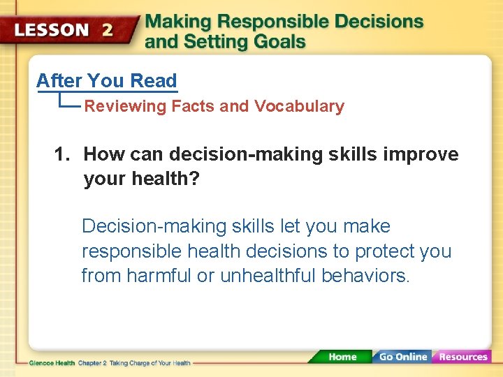 After You Read Reviewing Facts and Vocabulary 1. How can decision-making skills improve your