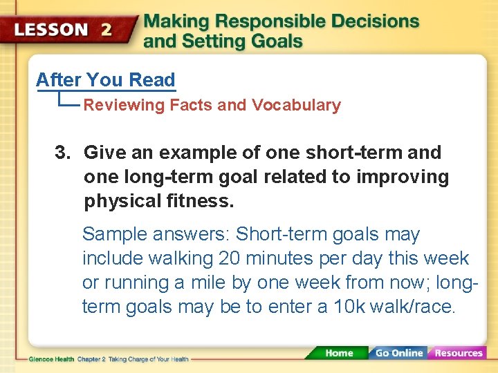 After You Read Reviewing Facts and Vocabulary 3. Give an example of one short-term