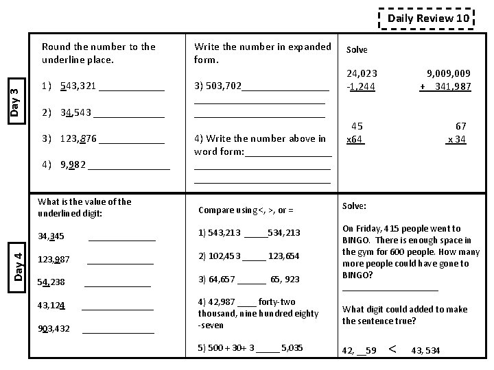 Daily Review 10 Day 3 Round the number to the underline place. 1) 543,