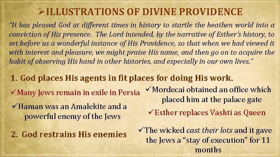  ILLUSTRATIONS OF DIVINE PROVIDENCE “It has pleased God at different times in history