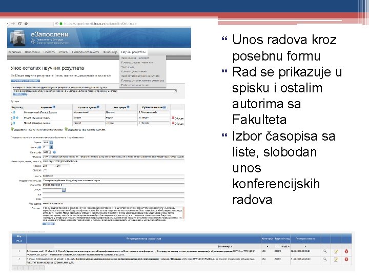  Unos radova kroz posebnu formu Rad se prikazuje u spisku i ostalim autorima