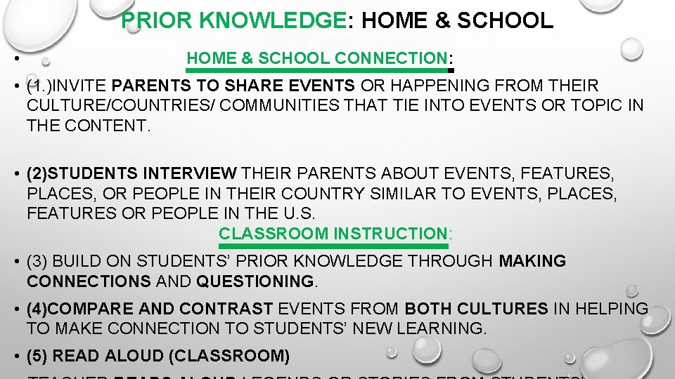 PRIOR KNOWLEDGE: HOME & SCHOOL • HOME & SCHOOL CONNECTION: • (1. )INVITE PARENTS