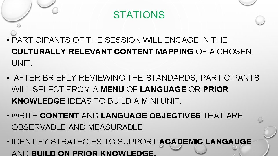 STATIONS • PARTICIPANTS OF THE SESSION WILL ENGAGE IN THE CULTURALLY RELEVANT CONTENT MAPPING