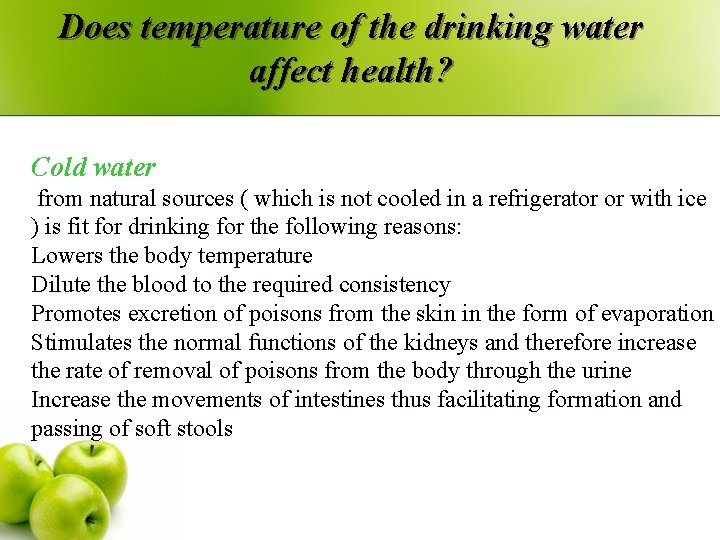 Does temperature of the drinking water affect health? Cold water from natural sources (