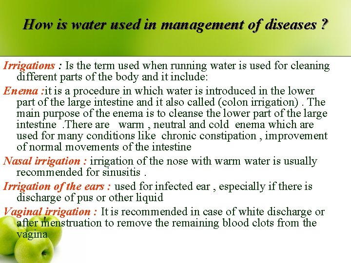 How is water used in management of diseases ? Irrigations : Is the term