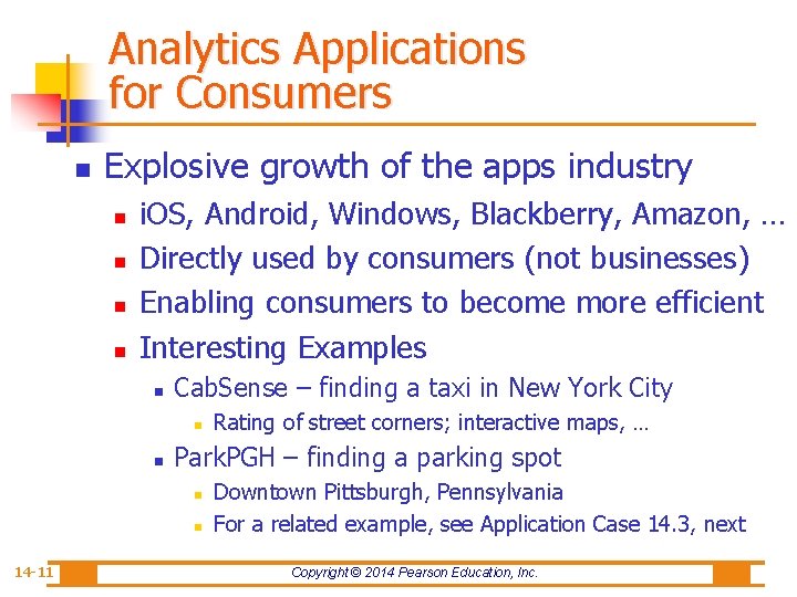 Analytics Applications for Consumers n Explosive growth of the apps industry n n i.
