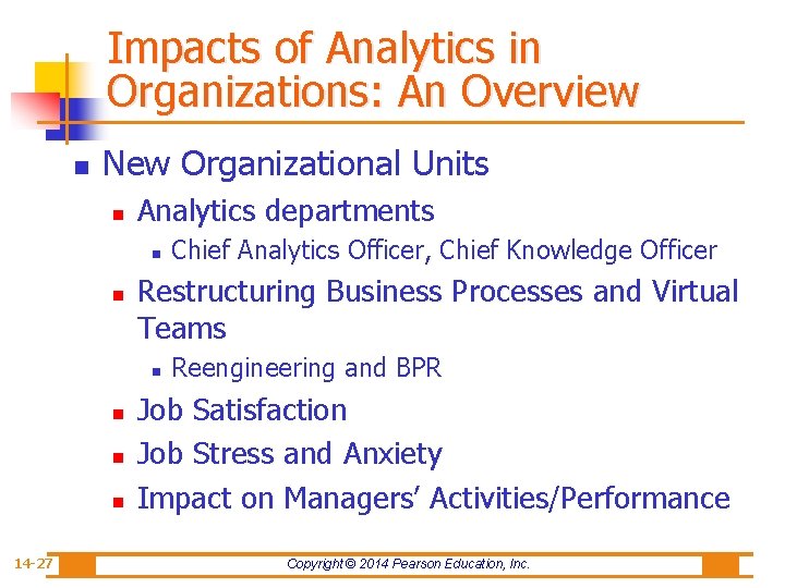 Impacts of Analytics in Organizations: An Overview n New Organizational Units n Analytics departments