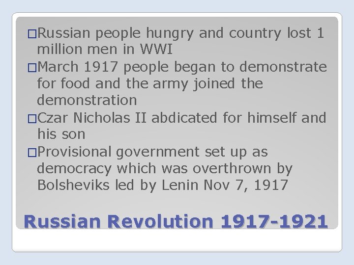�Russian people hungry and country lost 1 million men in WWI �March 1917 people
