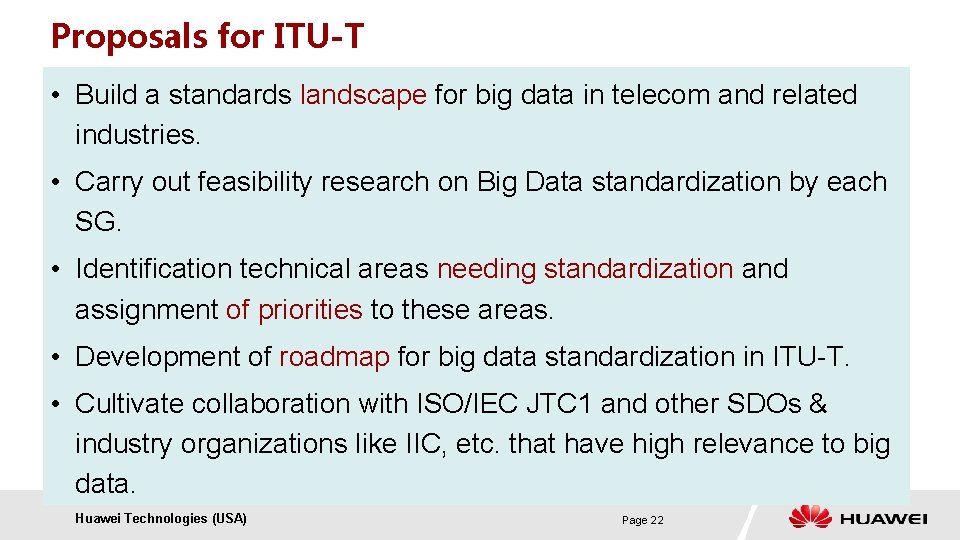 Proposals for ITU-T • Build a standards landscape for big data in telecom and