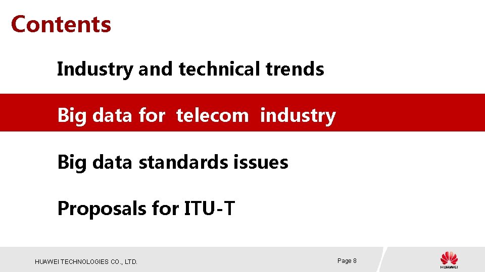 Contents Industry and technical trends Big data for telecom industry Big data standards issues