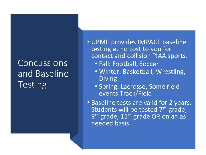 Concussions and Baseline Testing • UPMC provides IMPACT baseline testing at no cost to