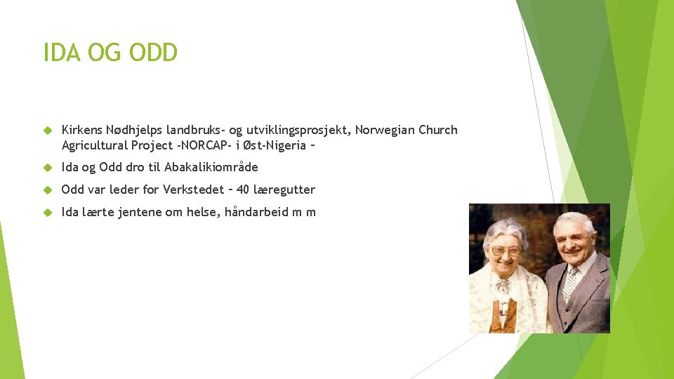 IDA OG ODD Kirkens Nødhjelps landbruks- og utviklingsprosjekt, Norwegian Church Agricultural Project -NORCAP- i