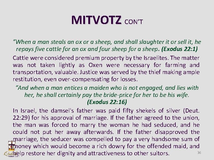 MITVOTZ CON’T “When a man steals an ox or a sheep, and shall slaughter