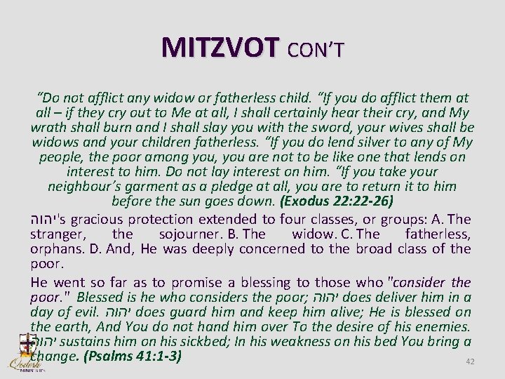 MITZVOT CON’T “Do not afflict any widow or fatherless child. “If you do afflict