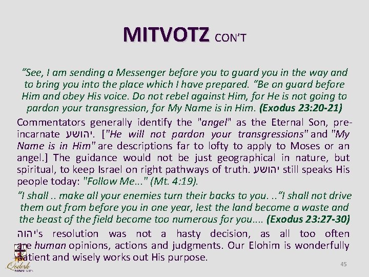 MITVOTZ CON’T “See, I am sending a Messenger before you to guard you in