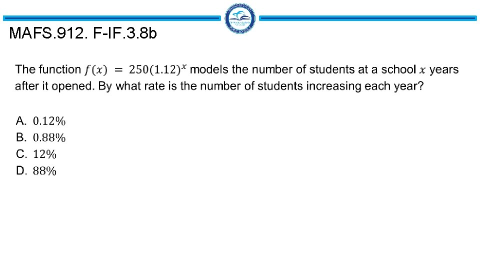 MAFS. 912. F-IF. 3. 8 b MAFS. 912. F-IF. 3. 8 b